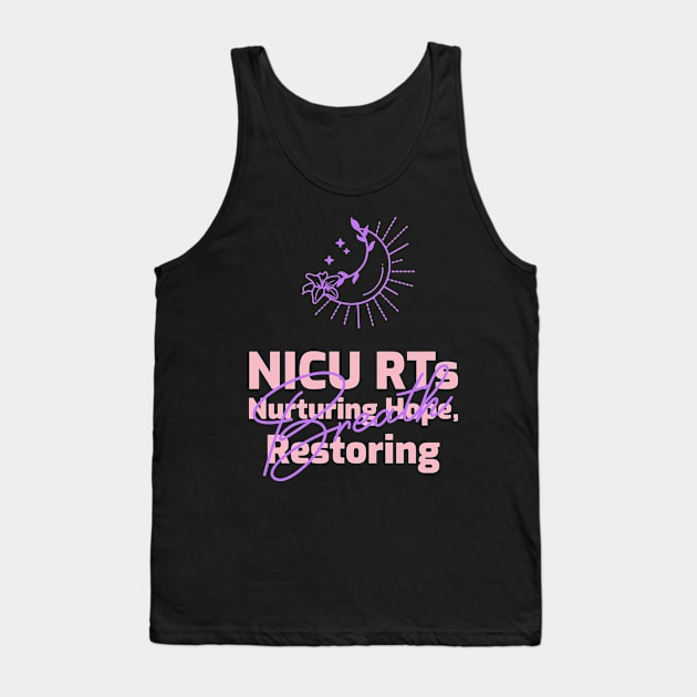 Nicu RT, Nurturing Hope and Restoring Breath Tank Top by Sandyschicdesigns